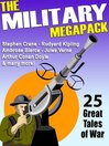 The Military Megapack (eBook): 25 Great Tales of War